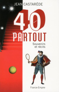 Quarante partout - Castarède Jean