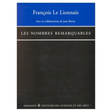 Les nombres remarquables - Le Lionnais François ; Brette Jean
