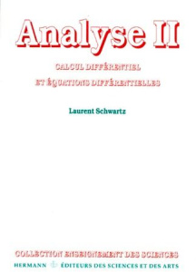 ANALYSE. Tome 2, calcul différentiel et équations différentielles - Schwartz Laurent