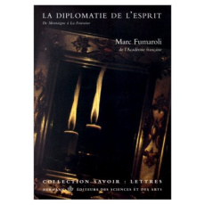 La diplomatie de l'esprit - Fumaroli Marc