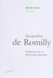 Problèmes de la démocratie grecque - Romilly Jacqueline de