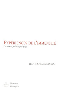 Expériences de l'immensité. Lectures philosophiques - Le Lannou Jean-Michel