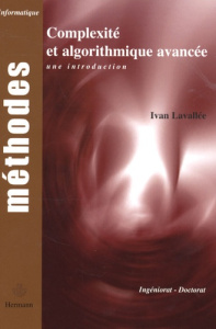 Complexité et algorithmique avancée. Une introduction - Lavallée Ivan