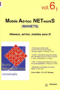 Studia informatica universalis N° 6.1 : Mobile Ad-hoc NETworkS (MANETS). Réseaux, ad-hoc, mobiles sa - Myoupo Jean-Frédéric