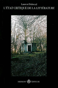 L'état critique de la littérature - Dubreuil Laurent