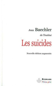 Les suicides - Baechler Jean