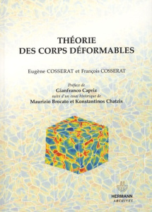 Théorie des corps déformables - Cosserat Eugène ; Cosserat François ; Capriz Gianf