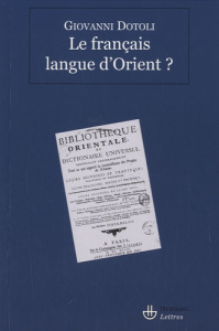 Le français langue d'Orient ? - Dotoli Giovanni