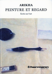 Peinture et regard - ARIKHA AVIGDOR