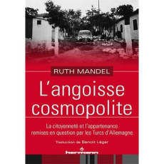 L'angoisse cosmopolite - Mandel Ruth