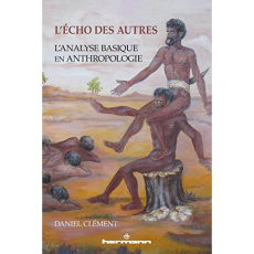 L'écho des autres. L'analyse basique en anthropologie - Clément Daniel