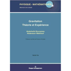 Gravitation : théorie et expérience - Bounames Abdelhafid ; Makhlouf Abdenacer ; Dubois-