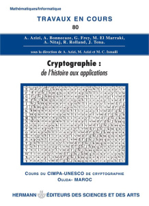 Cryptographie : de l'histoire aux applications - Azizi Abdelmalek ; Azizi Mostafa ; Ismaili Moulay