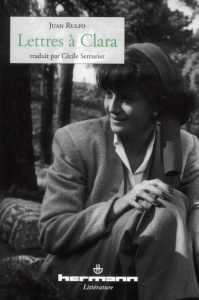 Lettres à Clara - Rulfo Juan ; Serrurier Cécile