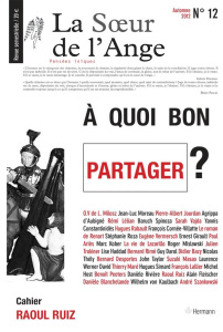 La Soeur de l'Ange N° 12, Automne 2012 : A quoi bon partager ? - Moreau Jean-Luc