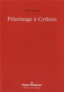 Pélerinage à Cythère - Brunel Pierre