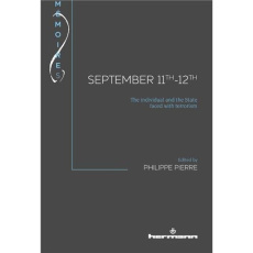SEPTEMBER 11TH-12TH - THE INDIVIDUAL AND THE STATE FACED WITH TERRORISM - PIERRE PHILIPPE