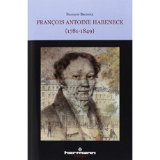 François Antoine Habeneck (1781-1849) - Bronner François