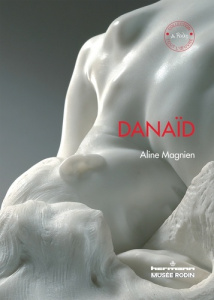 Danaïd. Edition en langue anglaise - Magnien Aline