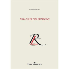 Essai sur les fictions - Cléro Jean-Pierre