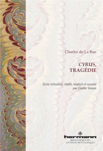 Cyrus, tragédie - La Rue Charles de ; Simon Gaëlle