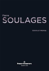Ecrits et propos - Soulages Pierre ; Le Lannou Jean-Michel