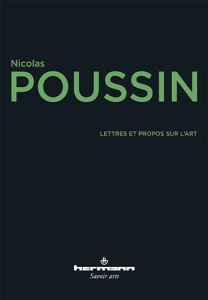 Lettres et propos sur l'art - Poussin Nicolas ; Blunt Anthony ; Thuillier Jacque