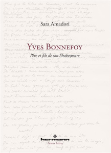 Yves Bonnefoy. Père et fils de son Shakespeare - Amadori Sara ; Elefante Chiara
