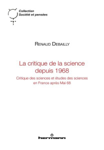 La critique de la science depuis 1968 - Debailly Renaud