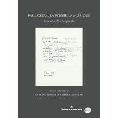 Paul Celan, la poésie, la musique. Avec une clé changeante - Bonnet Antoine ; Marteau Frédéric