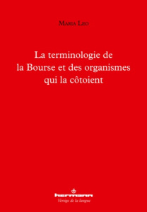 La terminologie de la Bourse et des organismes qui la côtoient - Leo Maria