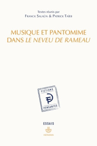 Musique et pantomime dans Le Neveu de Rameau - Salaün Franck ; Taïeb Patrick