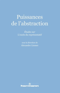Puissances de l'abstraction - Lissner Alexandre
