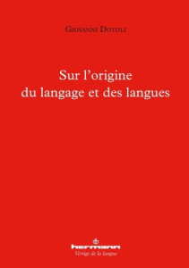 Sur l'origine du langage et des langues - Dotoli Giovanni
