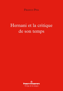 Hernani et la critique de son temps - Piva Franco
