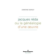 Jacques Réda ou la généalogie d'une oeuvre - Dupouy Christine