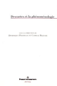 Descartes et la phénoménologie - Pradelle Dominique ; Riquier Camille