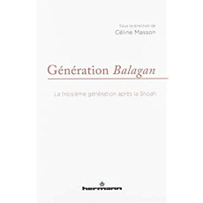 Génération Balagan. La troisième génération après la Shoah - Masson Céline ; Winter Jean-Pierre