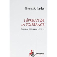 L'épreuve de la tolérance. Essais de philosophie politique - Scanlon Thomas