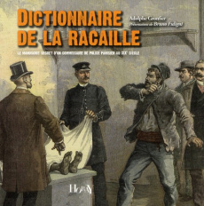 Dictionnaire de la racaille - Gronfier Adolphe,Fuligni Bruno