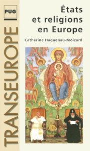 ETATS ET RELIGIONS EN EUROPE - HAGUENAU-MOIZAR