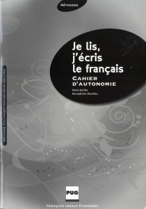 JE LIS J'ECRIS LE FRANCAIS-CAHIER AUTONOMIE-NVELLE COUVERTUR - BARTHE CHOVELON