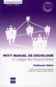 PETIT MANUEL DE SOCIOLOGIE A L'USAGE DES ECONOMISTES - VALLET