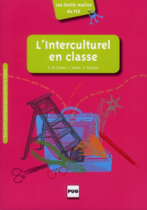 L'interculturel en classe - Favier Lionel; Pélissier Soizic; Chaves Rose-Marie