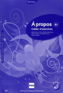A propos B1 / Cahier d'exercices - Nachon Annabelle- Nugue Fabienne- Blasco Valérie-