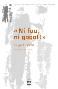 Ni fou,ni gogol - Dupont H.