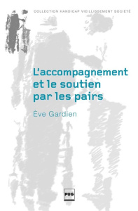 L'accompagnement et le soutien par les pairs - Gardien Eve