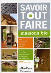 Savoir tout faire. Maisons bio - Valéry Anne ; Constantini Michèle ; Poyet Yves
