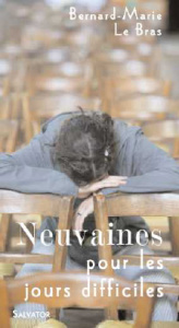 Neuvaines pour les jours difficiles - BERNARD-MARIE, FRERE