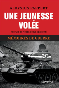 Mémoires de guerre. Tome 1, Une jeunesse volée - Pappert Aloysius ; Grosjean Pierre-Hervé ; Novella